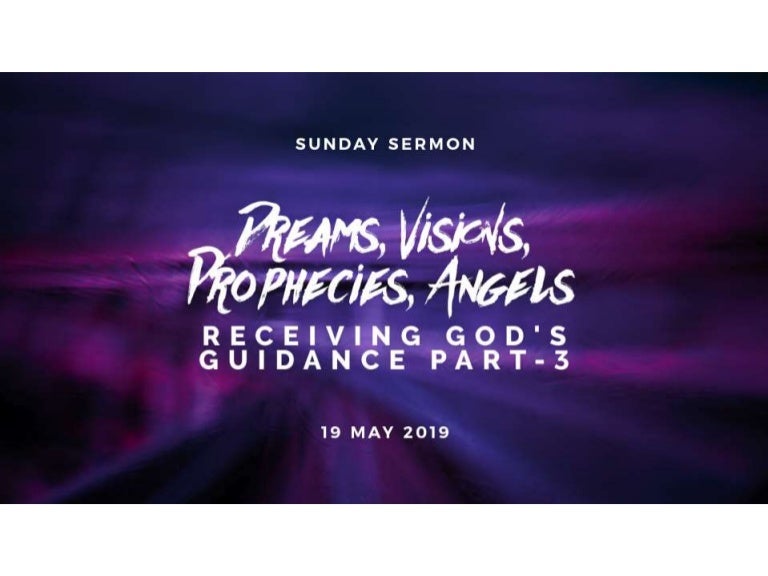 Part3 Receiving God's Guidance Dreams, Visions, Prophecies, Ange…