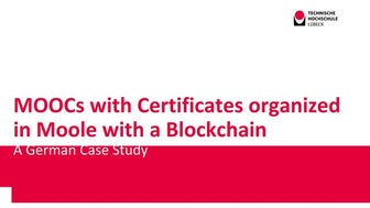 Massive Open Courses with Certificates organized in Moodle with a Blockchain ...