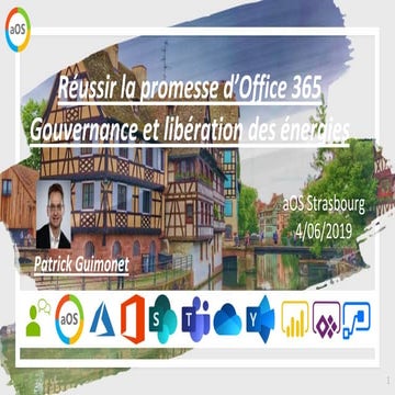 2019-06-04 aOS Strasbourg - Réussir la promesse d'Office 365 - Patrick Guimonet