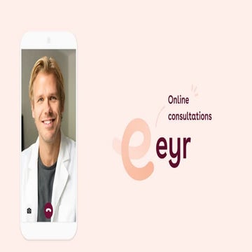 Eyr - startup which envisions a future of digital health and telemedicine