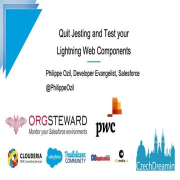 Quit Jesting and Test your Lightning Web Components, Phillipe Ozil