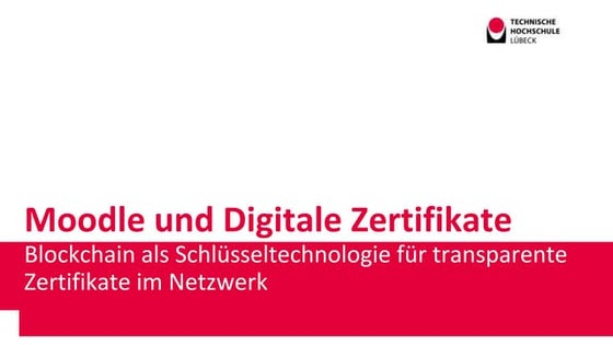 Digitale Zeugnisse in Moodle mit einer Open Source Quorum Blockchain