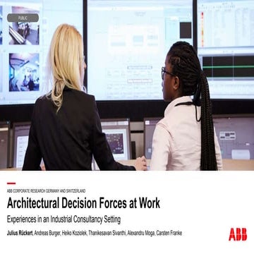 Architectural Decision Forces at Work: Experiences in an Industrial Consultan...