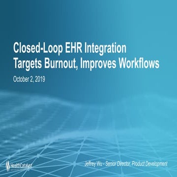 Closed-Loop EHR Integration Targets Burnout, Improves Workflows