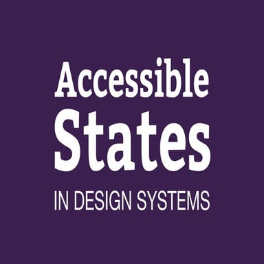 Accessible states in Design Systems
