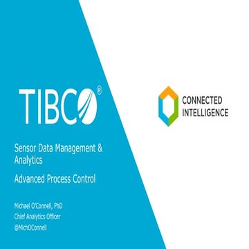 Sensor Data Management & Analytics: Advanced Process Control