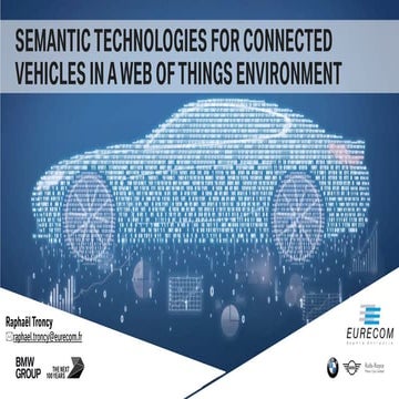 Semantic Technologies for Connected Vehicles in a Web of Things Environment