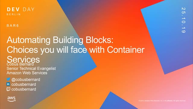AWS DevDay Berlin - Automating building blocks choices you will face with con...
