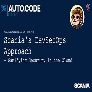 Scania's DevSecOps approach - Gamifying Security - auto:CODE