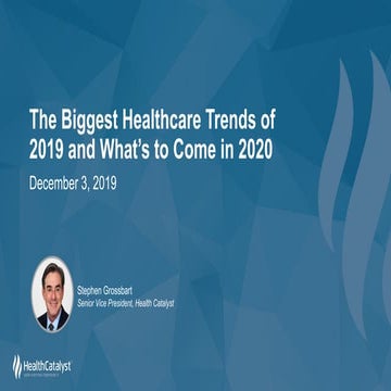 The Biggest Healthcare Trends of 2019 and What's to Come in 2020
