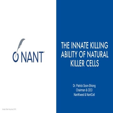 NantKwest Chairman & CEO Dr. Patrick Soon-Shiong to Present Vision for Next G...