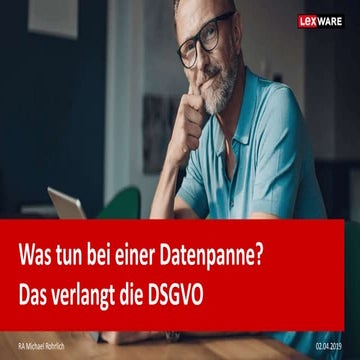 Was tun bei einer Datenpanne? Das verlangt die DSGVO