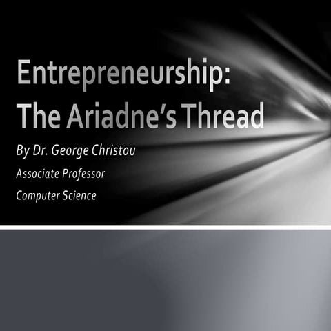 Entrepreneurship - the ariadne's thread