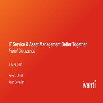 Panel Discussion: Why IT Service and IT Asset Management are Better Together