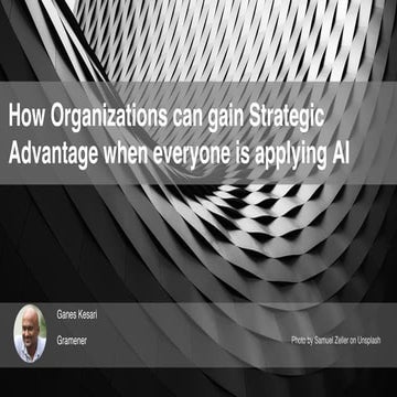 How Organizations can gain Strategic Advantage when Everyone is applying AI
