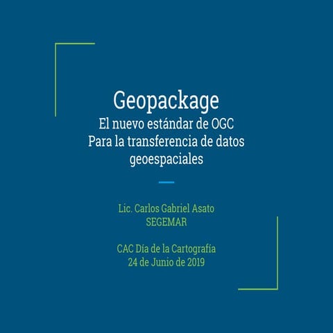 2019 Geopackage estándar de OGC para la transferencia física de datos geoespaciales