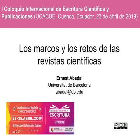 Los marcos y los retos de las revistas científicas