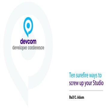 10 surefire ways to screw up your studio