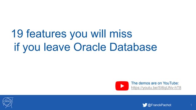19 features you will miss if you leave Oracle Database