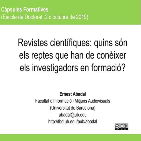 Revistes científiques: reptes que han de conèixer els doctorands