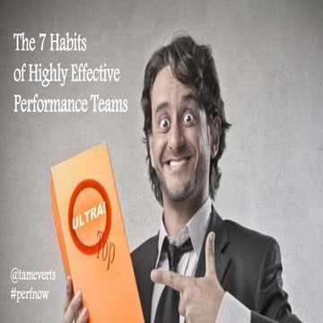 The 7 Habits of Highly Effective Performance Teams [PerfNow 2019]