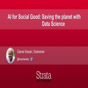 AI for Social Good - Saving the Planet with Data Science