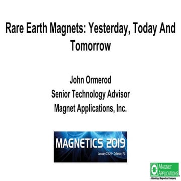Rare Earth Magnets: Yesterday, Today and Tomorrow.