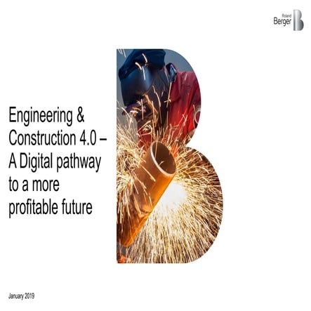 Engineering & Construction 4.0 – A Digital pathway to a more profitable future