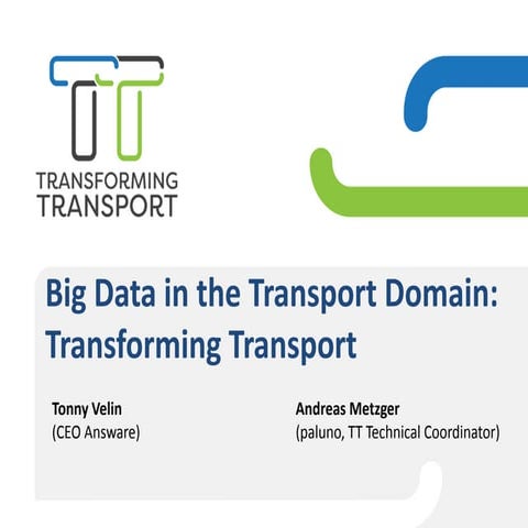 BDVe Webinar Series - TransformingTransport – Big Data in the Transport Domain