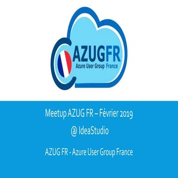 Meetup AZUG FR @ IdeaStudio - 5 Février 2019