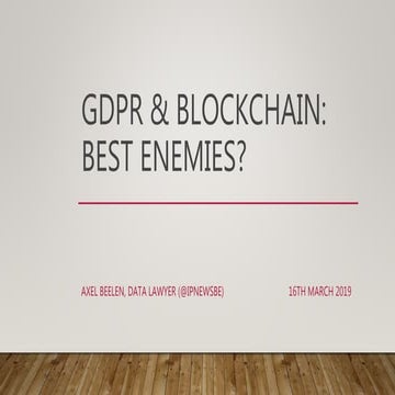 20190316 - CLBFest - GDPR & Blockchain - Axel Beelen