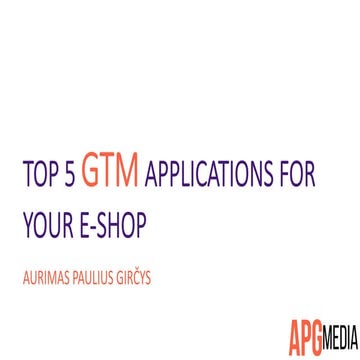 Must Have Google Tag Manager applications for your e-shop