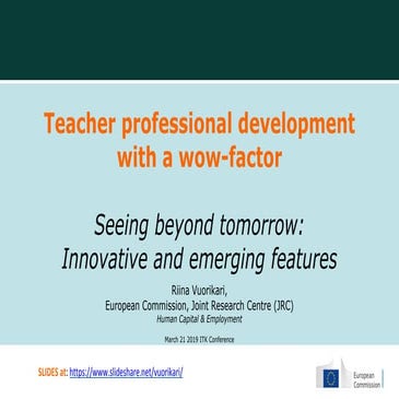 Teacher Professional Development with a wow-factor: Innovative and emerging p...
