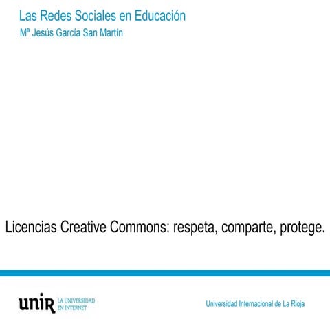 Licencias Creative Commons: respeta, comparte, protege