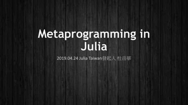 Metaprogramming in julia