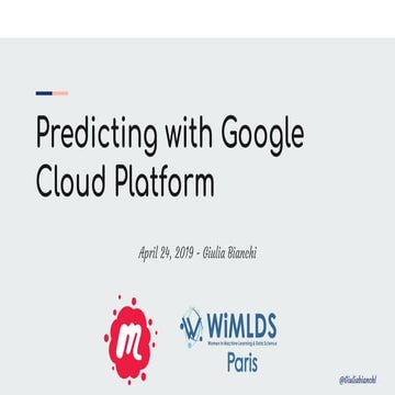 Predicting with GCP (Google Cloud Platform) by Giulia Bianchi, Data Scientist...