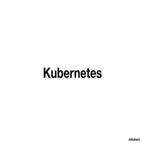 kubernetes 101
