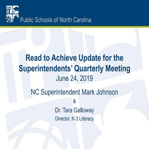 NC DPI Read to Achieve Update to Superintendents' Quarterly Meeting