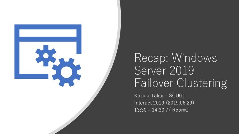 Recap Windows Server 19 Failover Clustering