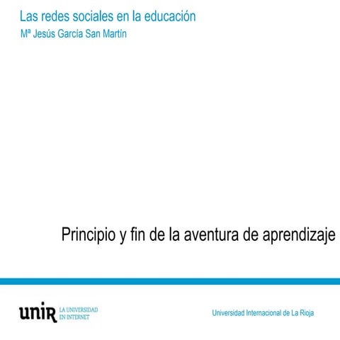 Principio y fin de la aventura de aprendizaje