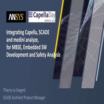[Capella Day 2019] Integrating Capella, SCADE and medini analyze, for MBSE, E...