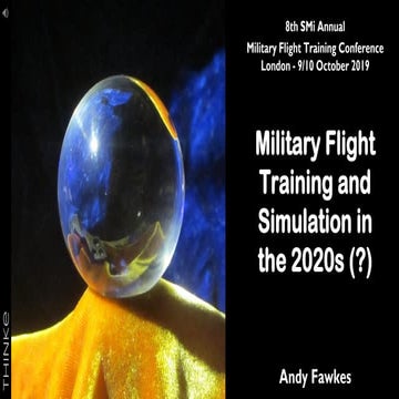 Military Flight Training and Simulation in the 2020s (?)