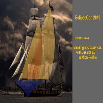 Building Microservices with Jakarta EE and MicroProfile - EclipseCon ...