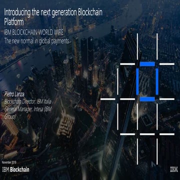 Crypto Coinference 2019 - IBM Blockchain World Wire: the new normal in global...