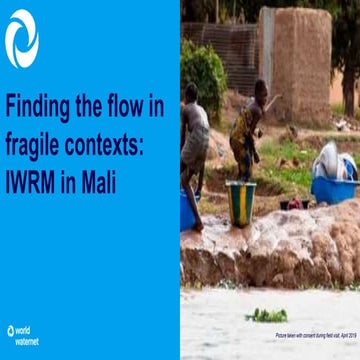 Finding the flow in fragile contexts : IWRM in Mali