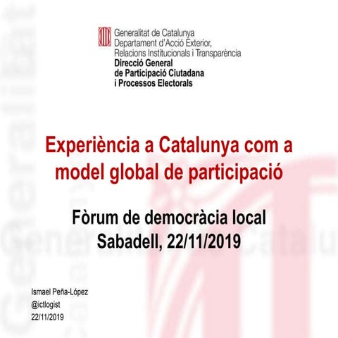 Experiència a Catalunya com a model global de participació