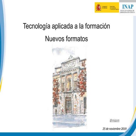 Tecnología aplicada a la formación. Nuevos formatos