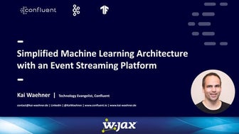 Simplified Machine Learning Architecture with an Event Streaming Platform (Ap...