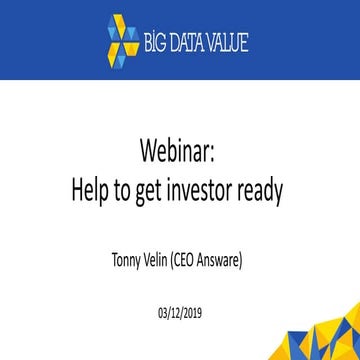BDV Webinar Series - Tony - Help to Get Investors Ready