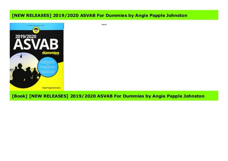 [NEW RELEASES] 2019/2020 ASVAB For Dummies by Angie Papple Johnston